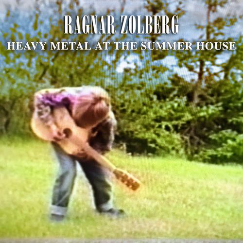 Heavy Metal at the Summer House