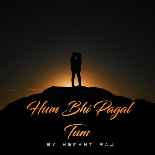 Hum Bhi Pagal Tum (Extended Version)_poster_image