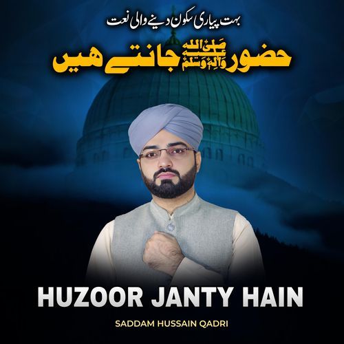 Huzoor Janty Hain