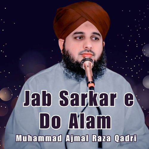 Jab Sarkar e Do Alam