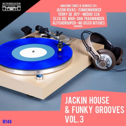Jackin House & Funky Grooves, Vol. 3