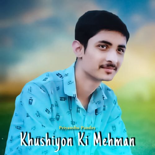 Khushiyon Ki Mehman