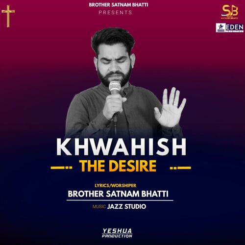Khwahish - The Desire