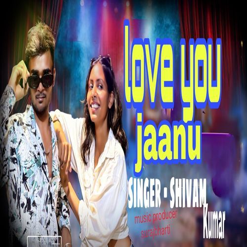 Love you jaanu
