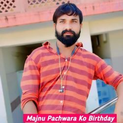 Majnu Pachwara Ko Birthday-JQI9UzZvcgU