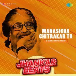 Manasicha Chitrakar To - Jhankar Beats-QkUBAjtoRFc