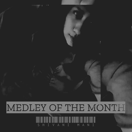 Medley of the Month