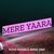 Mere Yaara