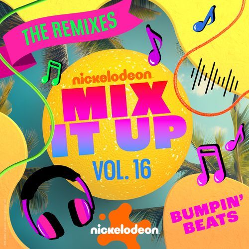 Nickelodeon Mix It Up! Vol. 16: Bumpin’ Beats (The Remixes)_poster_image