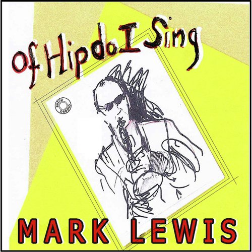 Of Hip Do I Sing