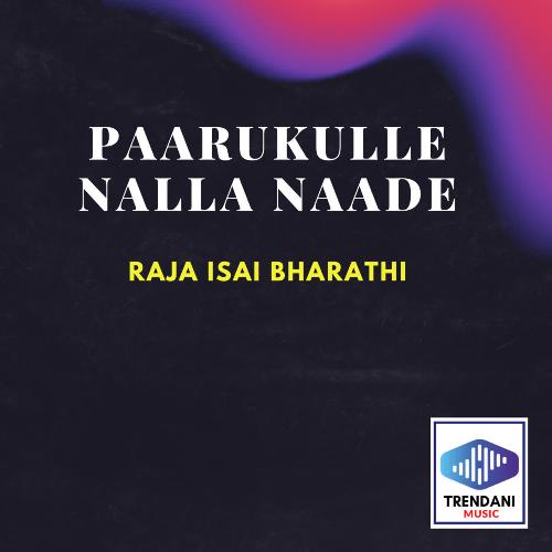 Paarukulle Nalla Naade