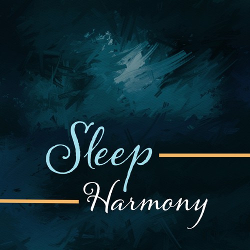 Sleep Harmony – Soft Music to Bed, Sweet Dreams, Restful Sleep, Healing Lullabies at Goodnight, Relaxing Therapy, Tranquility