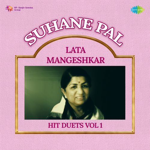 Suhane Pal - Lata Mangeshkar Hit Duets Vol 1