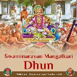 Swaminarayan Mangalkari Dhun