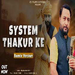 System Thakur Ke (Dj Remix)-SAYdZBdHYUE