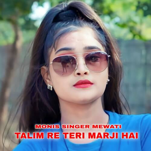 Talim Re Teri Marji hai