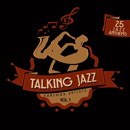 Talking Jazz, Vol. 1 (25 Jazz Anthems)