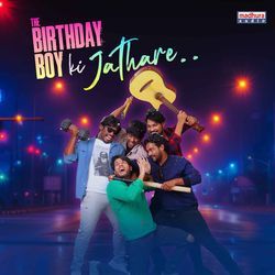 The Birthday Boy Ki Jathare (From &quot;The Birthday Boy&quot;)-CVgMUyIGQF8