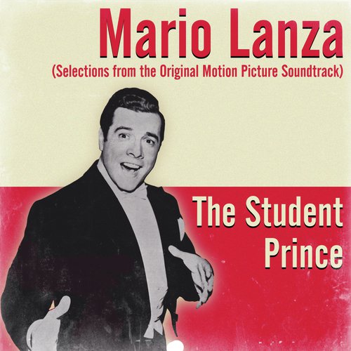 The Student Prince (Selections From The Motion Picture Soundtrack)