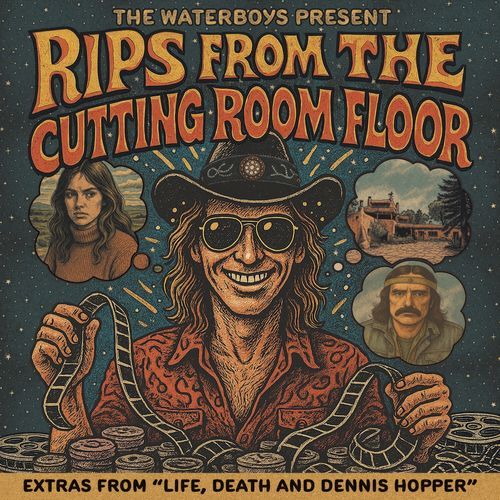 The Waterboys Present: Rips From The Cutting Room Floor