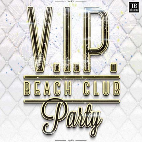 V.I.P Beach Club Party