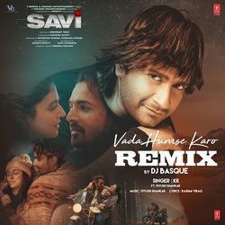 Vada Humse Karo Remix(Remix By Dj Basque)-Nh4aAy1hRH0