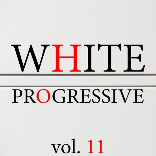 White Progressive, Vol. 11