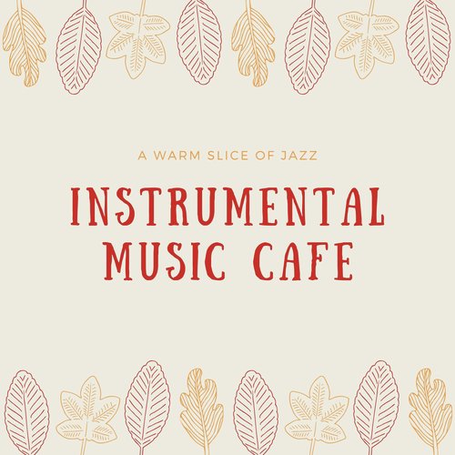 Instrumental Music Cafe