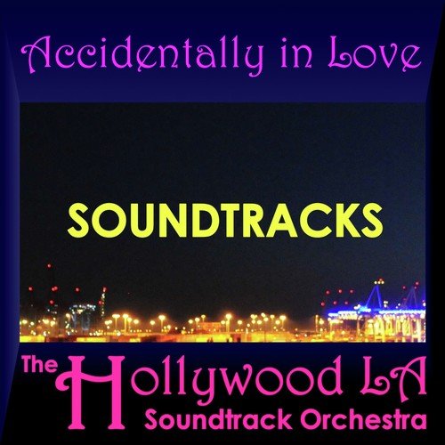 Accidentally in Love (Soundtracks)