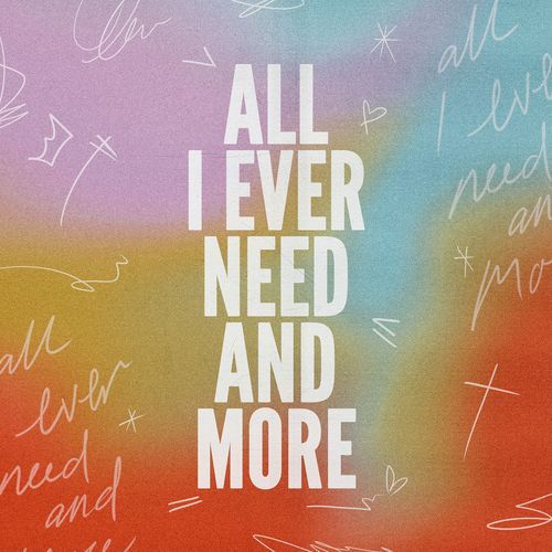 All I Ever Need and More_poster_image