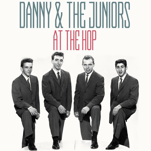 Listen to At The Hop Songs by The Juniors, Danny - Download At The ...