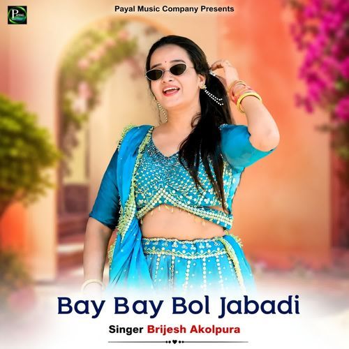Bay Bay Bol Jabadi