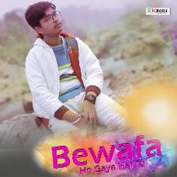 Bewafa Ho Gaya Hai Tu-Jgk4WA1IaHE