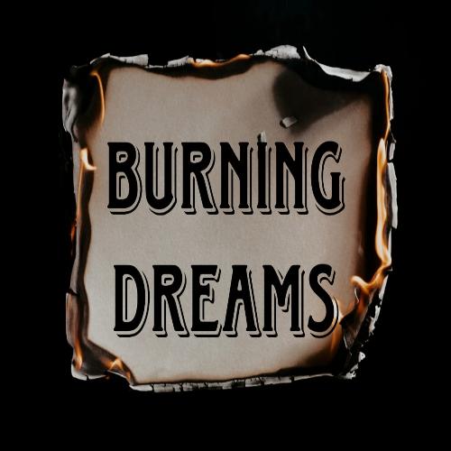 Burning Dreams