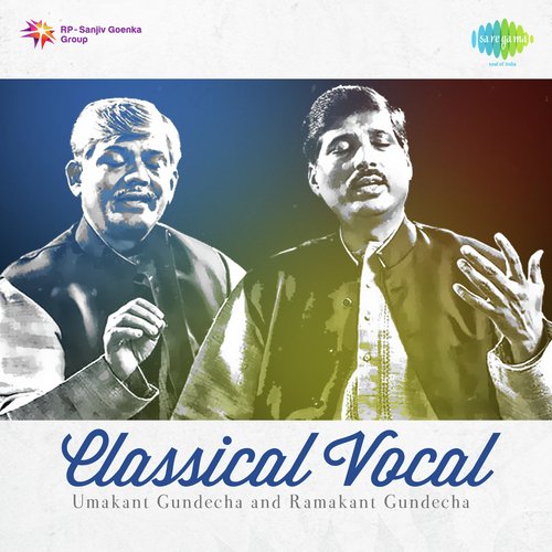 Classical Vocal - Umakant Gundecha,Ramakant Gundecha