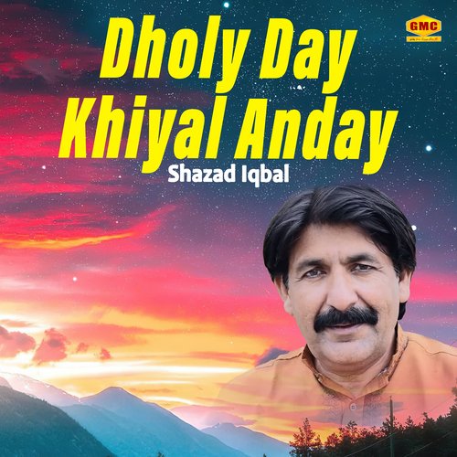 Dholy Day Khiyal Anday