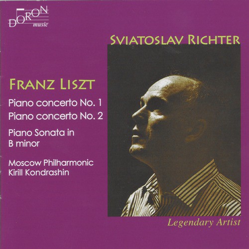 Franz Liszt: Piano Concerto No. 1, S. 124 & No. 2, S. 125 & Piano Sonata in B Minor, S. 178