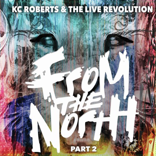 Kc Roberts & the Live Revolution