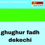 Ghughur fadh dekechi