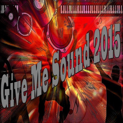 Give Me Sound 2015