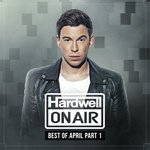 Hardwell On Air April 2017 - Part 1