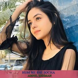 Hum Ne Bhi Socha-GBJcehpRRUM