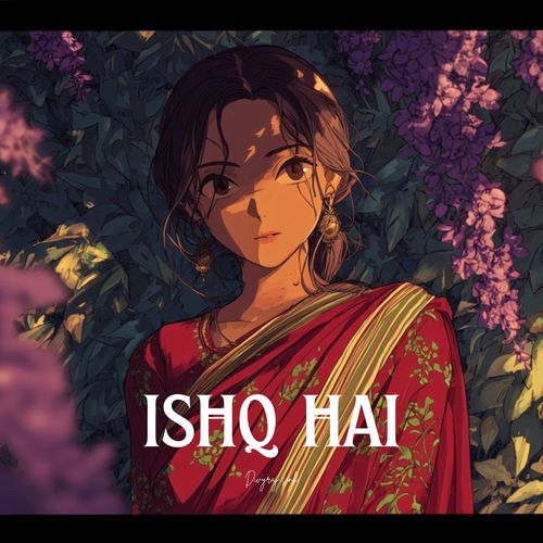 ISHQ HAI