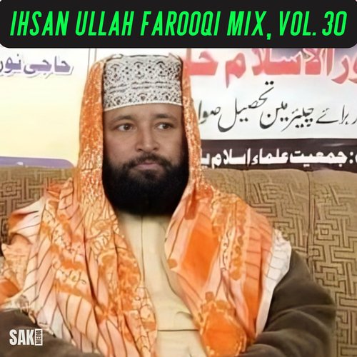 Ihsan Ullah Farooqi Mix, Vol. 30