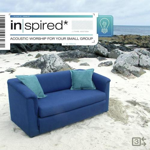 Inspired: Acoustic Worship for Your Small Group, Vol. 3