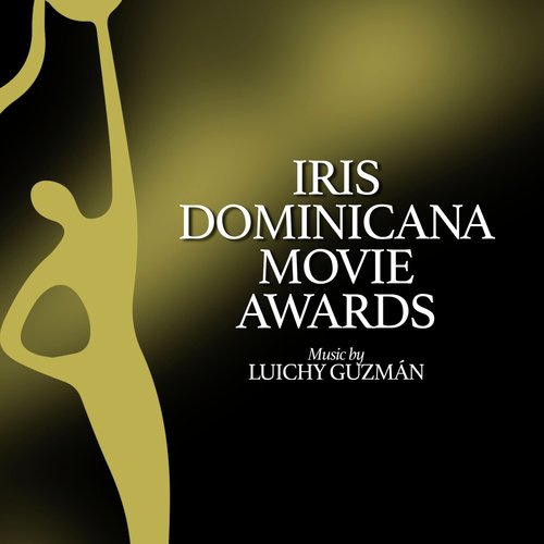 Iris Dominicana Movie Awards (Main Theme)