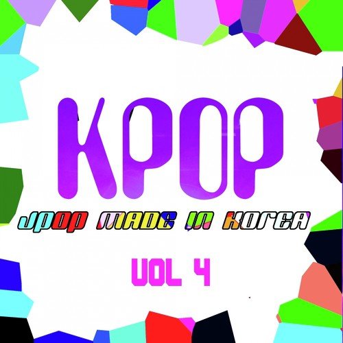 KPOP: J-Pop Made In Korea, Vol. 4