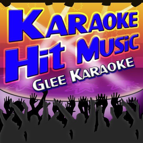 Karaoke Hit Music Glee Karaoke - Glee Instrumental Sing Alongs