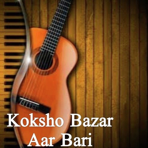 Koksho Bazar Aar Bari