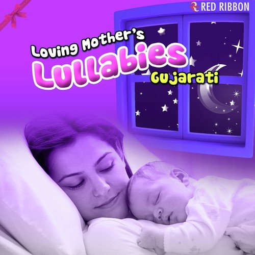 Loving Mother's Lullabies- Gujarati